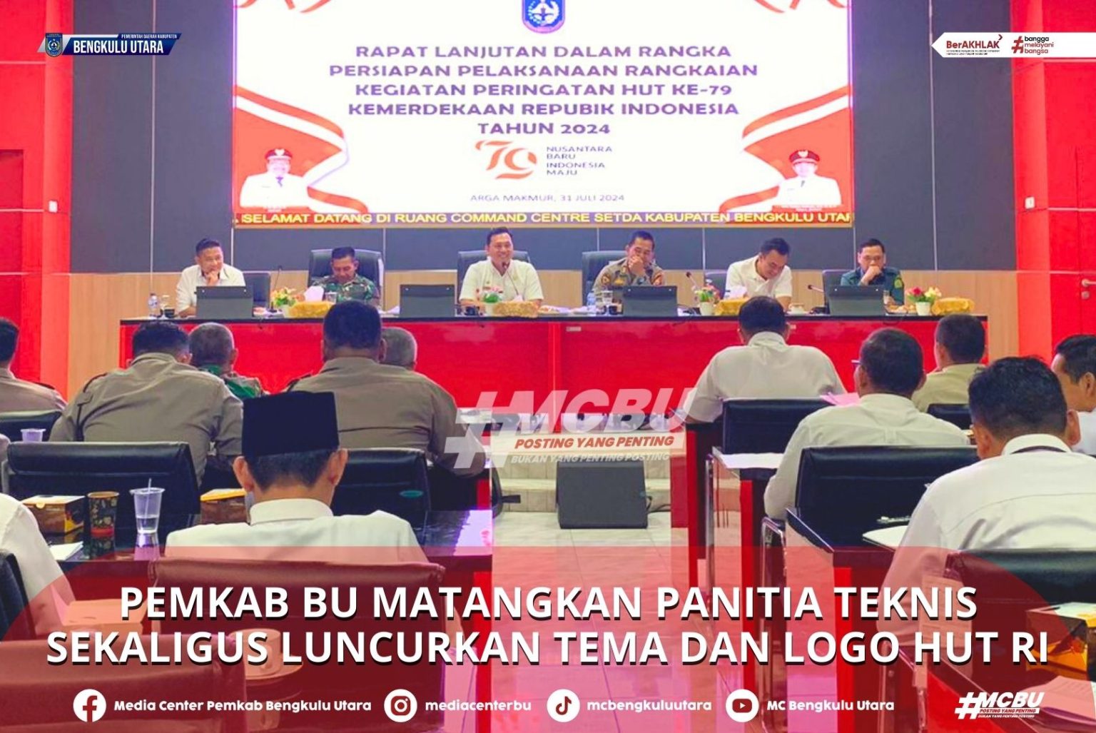 Pemkab Bengkulu Utara Matangkan Panitia Teknis Sekaligus Luncurkan Tema dan Logo HUT RI